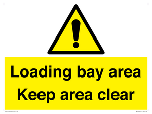 Loading bay area Keep area clear
